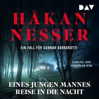 Produktbild: Eines jungen Mannes Reise in die Nacht. Ein Fall f&uuml;r Gunnar Barbarotti