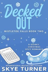Produktbild: Decked Out, Mistletoe Falls Book Two