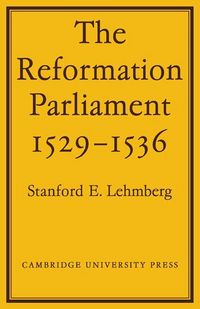 Produktbild: The Reformation Parliament 1529 1536