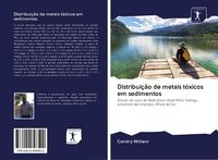 Produktbild: Distribui&ccedil;&atilde;o de metais t&oacute;xicos em sedimentos