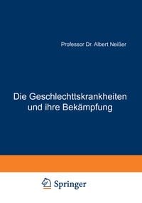 Produktbild: Die Geschlechtskrankheiten und ihre Bek&auml;mpfung
