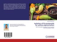 Produktbild: Isolation of B-carotenoids for yellow pigmentation