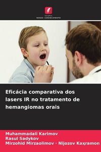 Produktbild: Efic&aacute;cia comparativa dos lasers IR no tratamento de hemangiomas orais
