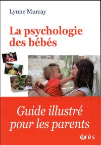 Produktbild: La psychologie des b&eacute;b&eacute;s