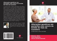 Produktbild: Altera&ccedil;&otilde;es gen&eacute;ticas em pacientes com cancro da tir&oacute;ide do Vale da Caxemira