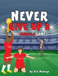 Produktbild: Never Give Up 2- The Miracle Game
