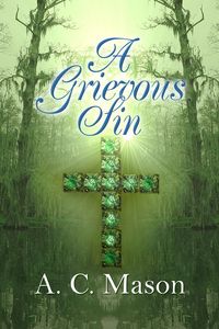 Produktbild: A Grievous Sin (Susan Foret, Mystery Writer, #4)