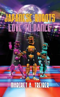 Produktbild: JAPANESE ROBOTS LOVE TO DANCE