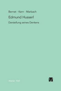 Bild vom Artikel Edmund Husserl – Darstellung seines Denkens vom Autor Rudolf Bernet