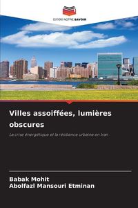 Produktbild: Villes assoiff&eacute;es, lumi&egrave;res obscures