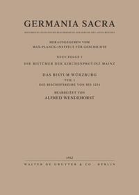 Produktbild: Die Bist&uuml;mer der Kirchenprovinz Mainz. Das Bistum W&uuml;rzburg I. Die Bischofsreihe bis 1254