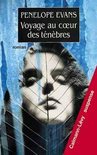 Produktbild: Voyages au Coeur des T&eacute;n&eacute;bres