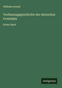 Produktbild: Verfassungsgeschichte der deutschen Freist&auml;dte