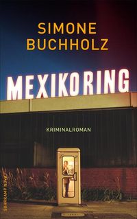 Bild vom Artikel Mexikoring vom Autor Simone Buchholz