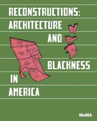 Produktbild: Reconstructions: Architecture and Blackness in America