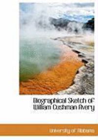 Produktbild: Biographical Sketch of William Cushman Avery