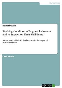 Produktbild: Working Condition of Migrant Labourers and its Impact on Their Well-Being