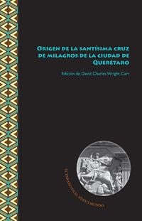 Produktbild: Origen de la sant&iacute;sima cruz de milagros de la ciudad de Quer&eacute;taro