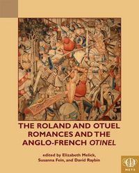 Produktbild: The Roland and Otuel Romances and the Anglo-Norman Otinel