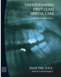 Produktbild: Understanding First Class Dental Care
