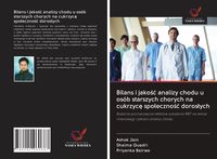 Produktbild: Bilans i jako&iquest;&iquest; analizy chodu u os&oacute;b starszych chorych na cukrzyc&iquest; spo&iquest;eczno&iquest;&iquest; doros&iquest;ych
