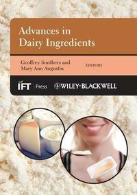 Advances in Dairy Ingredients Geoffrey W. Smithers