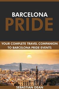 Produktbild: Barcelona Pride: Your Complete Travel Companion to Barcelona Pride Events.