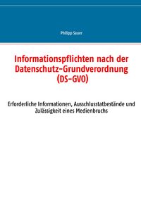 Produktbild: Informationspflichten nach der Datenschutz-Grundverordnung (DS-GVO)