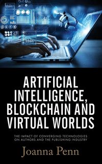 Produktbild: Artificial Intelligence, Blockchain, and Virtual Worlds