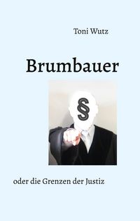 Produktbild: Brumbauer oder die Grenzen der Justiz