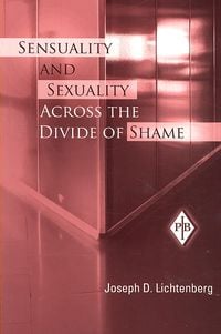 Produktbild: Lichtenberg, J: Sensuality and Sexuality Across the Divide o