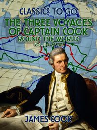 Produktbild: The Three Voyages of Captain Cook Round the World, Vol. II (of VII)