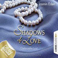 Bild vom Artikel Shadows of Love - Folge 02 vom Autor Jasmin Eden