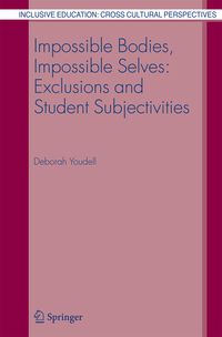 Produktbild: Impossible Bodies, Impossible Selves: Exclusions and Student Subjectivities