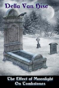 Produktbild: The Effect of Moonlight on Tombstones: A Dark Little Collection of Poetry