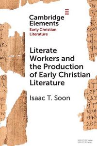 Produktbild: Literate Workers and the Production of Early Christian Literature