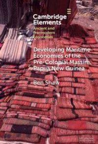 Produktbild: Developing Maritime Economies of the Pre-Colonial Massim, Papua New Guinea