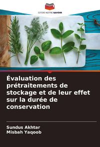 Produktbild: &Eacute;valuation des pr&eacute;traitements de stockage et de leur effet sur la dur&eacute;e de conservation
