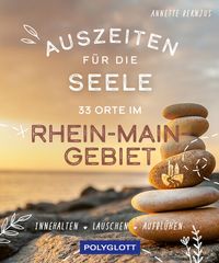 Bild vom Artikel Auszeiten für die Seele im Rhein-Main-Gebiet vom Autor Annette Bernjus