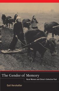 Produktbild: Hershatter, G: Gender of Memory - Rural Women and China`s Co