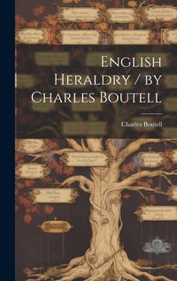 Produktbild: English Heraldry / by Charles Boutell