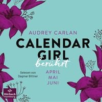 Bild vom Artikel Calendar Girl – Berührt (Calendar Girl Quartal 2) vom Autor Audrey Carlan