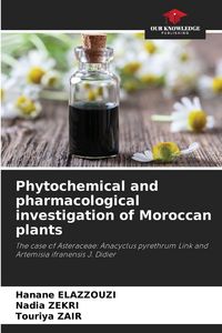 Produktbild: Phytochemical and pharmacological investigation of Moroccan plants