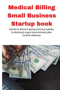 Produktbild: Medical Billing Small Business Startup book