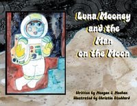 Produktbild: Luna Mooney and the Man on the Moon