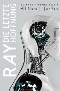 Produktbild: Ray- Die letzte Hoffnung