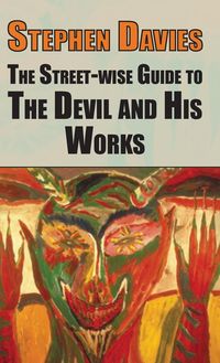 Produktbild: The Street-Wise Guide to the Devil and His Works