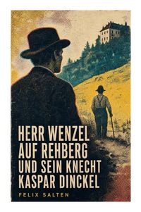 Produktbild: Herr Wenzel auf Rehberg und sein Knecht Kaspar Dinckel