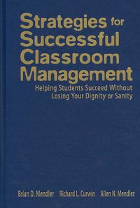 Produktbild: Strategies for Successful Classroom Management: Helping Students Succeed Without Losing Your Dignity or Sanity
