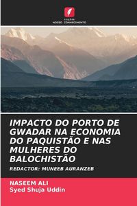Produktbild: Impacto Do Porto De Gwadar Na Economia Do Paquist&atilde;o E Nas Mulheres Do Balochist&atilde;o